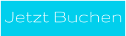 Jetzt Buchen